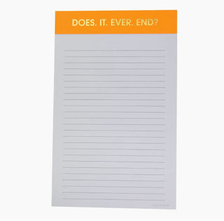 Does It Ever End Note Pad